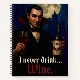 „Ich trinke nie … Wein“ Vampir-Horror-Humor Notizbuch