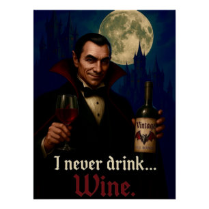 „Ich trinke nie … Wein“ Vampir-Horror-Humor Poster