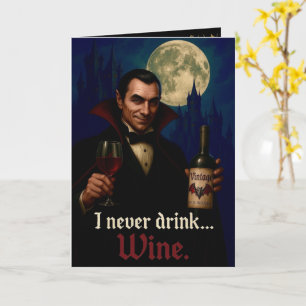 "Ich trinke nie Wein" Vampire Gotischer Spaß Karte