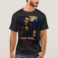 "Ich trinke nie.. Wein" Vampire Horror Spaß