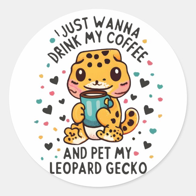 Ich trinke nur Kaffee und Haustiere meinen Leopard Runder Aufkleber (Vorderseite)