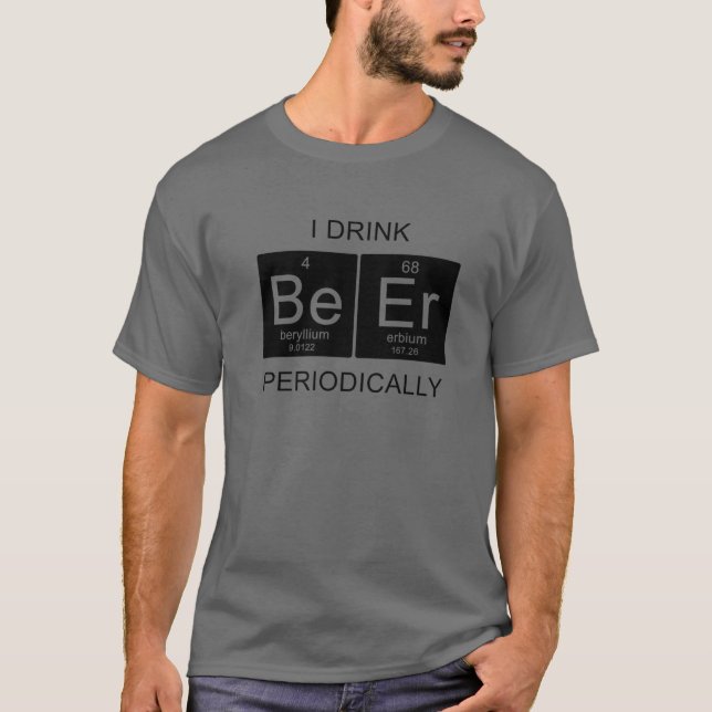 Ich trinke regelmäßig Bier, Lustige Sprüche regelm T-Shirt (Vorderseite)