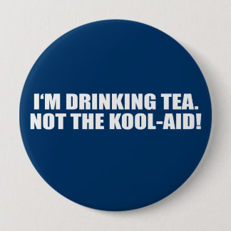 Ich trinke Tee nicht Kool-Hilfe Button