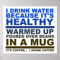 Ich trinke Wasser-Funny-Poster