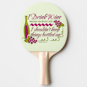 Ich trinke Wein-lustiges Zitat Tischtennis Schläger