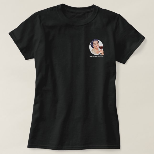 Ich trinke Wein und das ist elegant - schwarz T-Shirt (Design vorne)
