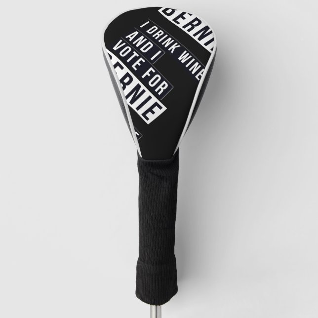 Ich trinke Wein und stimme für Bernie Text Golf Headcover (Vorderseite)