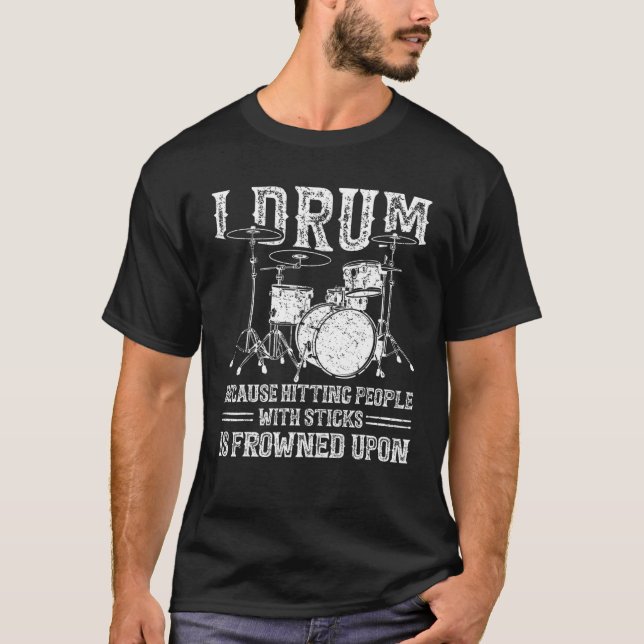 Ich trommel, weil Menschen mit Sticks anzutreffen, T-Shirt (Vorderseite)