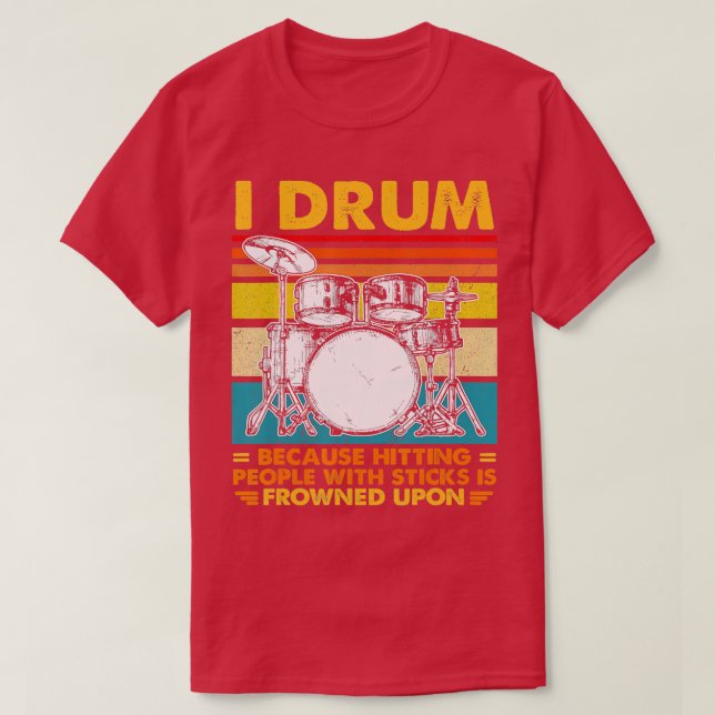 Ich trommel, weil Menschen mit Sticks anzutreffen, T-Shirt (Design vorne)