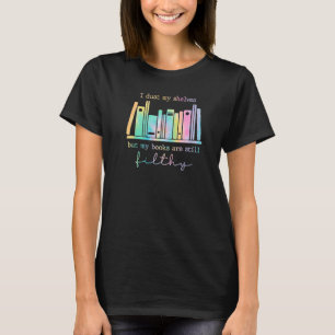 Ich trotze meine Regale, aber meine Bücher sind im T-Shirt