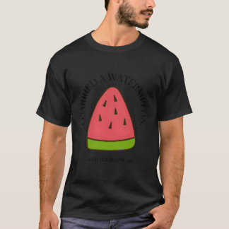 Ich trug ein Wassermelon-Zitat-Tanzen mit Baby T-Shirt