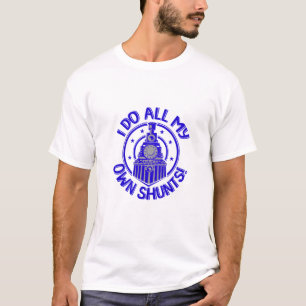 Ich tue alle meine eigenen Shunts Mens T-Shirt