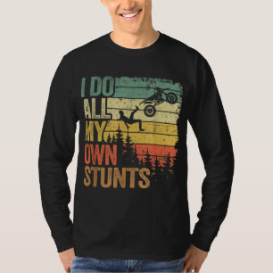 Ich tue alle meine eigenen Stunts Motocross Vater  T-Shirt