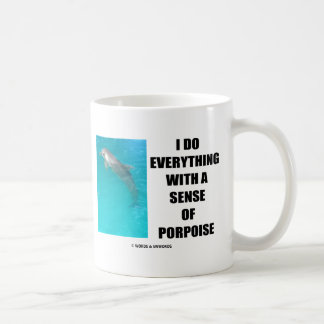 Ich tue alles mit einer Richtung des Tümmlers Kaffeetasse
