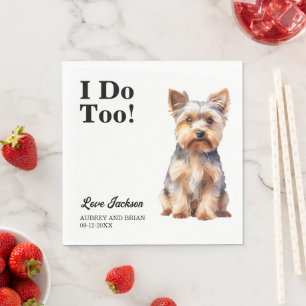 Ich tue auch! Yorkshire Terrier Dog Hochzeitstier Serviette