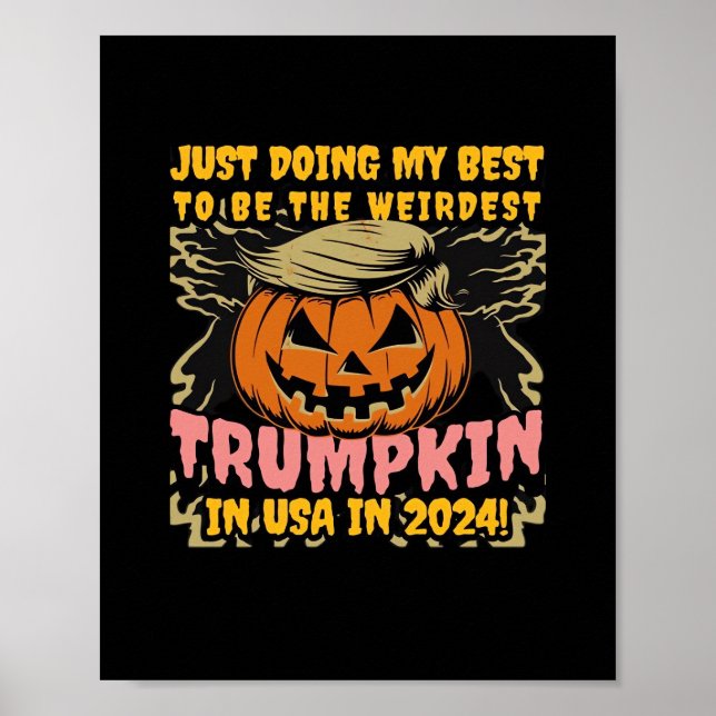Ich tue einfach meinen komischsten Trumpkin in der Poster (Vorne)