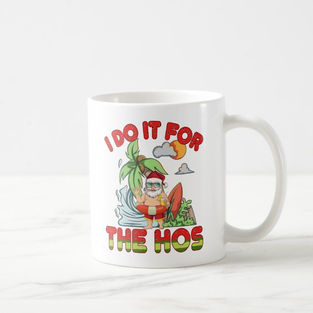 Ich tue es für das Ho | Tropical Santa Christmas Kaffeetasse (Rechts)