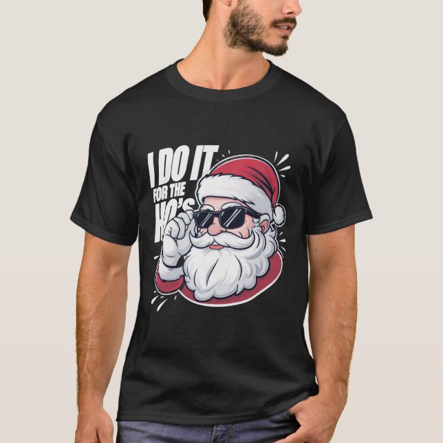 Ich tue es für das sonnige, unpassende Weihnachten T-Shirt (Vorderseite)