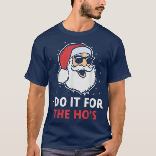 Ich tue es für den heißen Winterschnee, der vom We T-Shirt