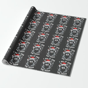 Ich tue es für den Trash Funny Weihnachts-Raccoon Geschenkpapier