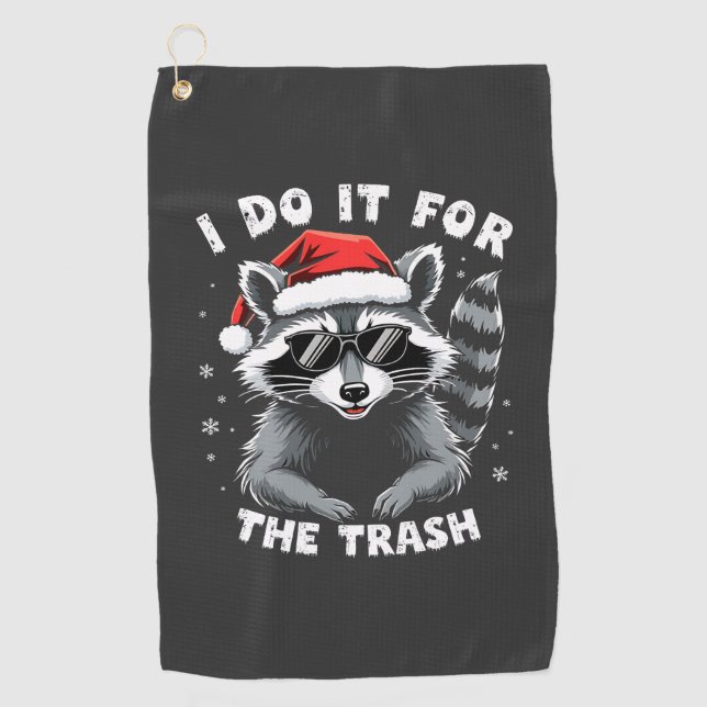 Ich tue es für den Trash Funny Weihnachts-Raccoon Golfhandtuch (Vorderseite)