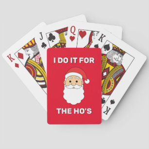 Ich tue es für den Weihnachtsmann des Ho, der unhe Spielkarten
