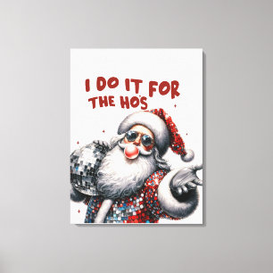 Ich tue es für die Ho's, Retro Santa Leinwanddruck