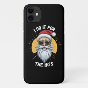 Ich tue es für Ho's Funny Weihnachtsfeiern Case-Mate iPhone Hülle