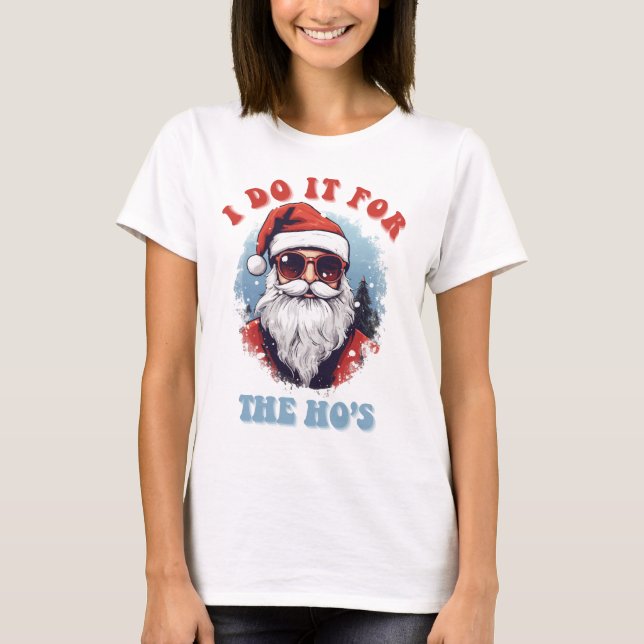 Ich tue es für Weihnachten des Weihnachtsmannes T-Shirt (Vorderseite)