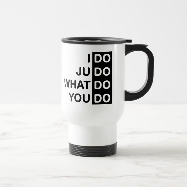 Ich tue Judo… Reise-Tasse Reisebecher (Rechts)