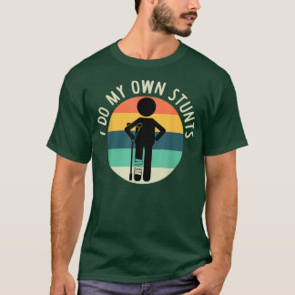 Ich tue meine eigenen Stunts, um gute Geschenke lu T-Shirt