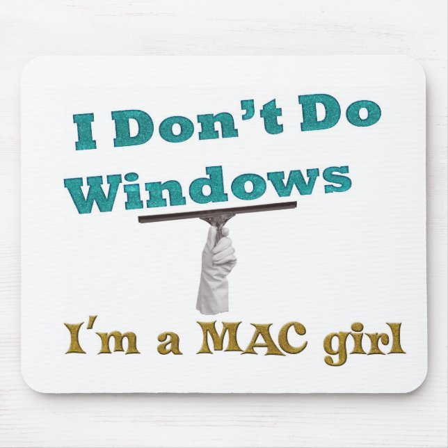 Ich tue nicht Fenster Mousepad (Vorne)