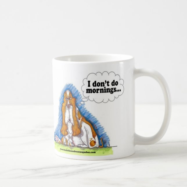 Ich tue nicht Morgen Kaffeetasse (Rechts)