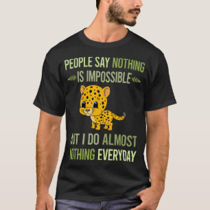 Ich tue nichts Gepard 65 T-Shirt