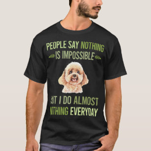 Ich tue nichts Spielzeug Poodle 01 T-Shirt