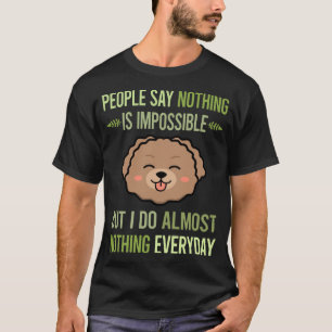 Ich tue nichts Spielzeug Poodle 06 T-Shirt