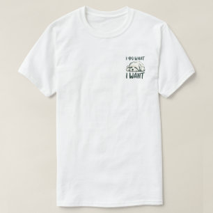 Ich tue, was ich auf Maltesisch Gewollt habe T-Shirt