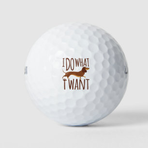 Ich tue, was ich Dackel Dackel Hund Stubborn Gewol Golfball