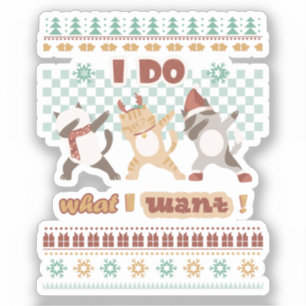 Ich tue, was ich Gewollt habe   Dabbing Aufkleber