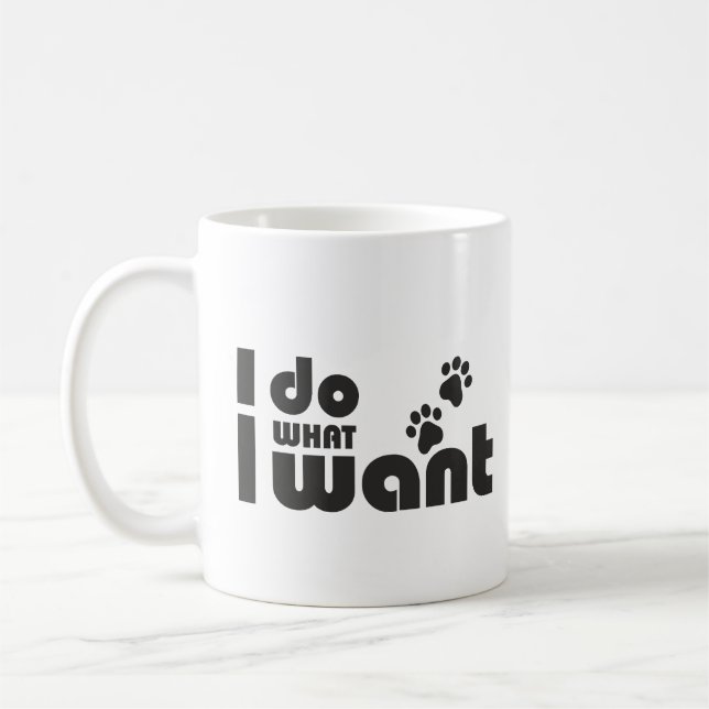 Ich tue, was ich gewollt habe, lustiges Katzen-Hun Kaffeetasse (Links)