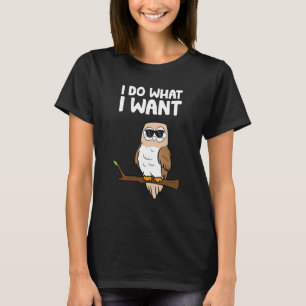 Ich tue, was ich Gewollt habe T-Shirt