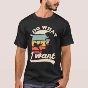 Ich tue, was ich Niedliche Katzenpolster Gewollt h T-Shirt
