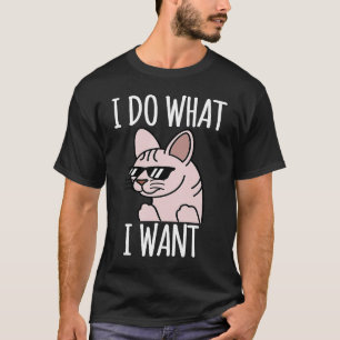 Ich tue, was ich Sphynx Cat Pet Gewollt habe T-Shirt