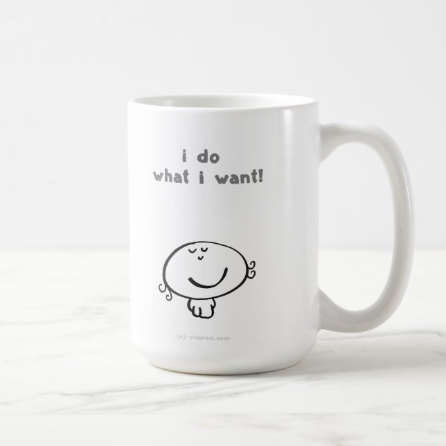 ich tue, was ich will! tasse (Rechts)