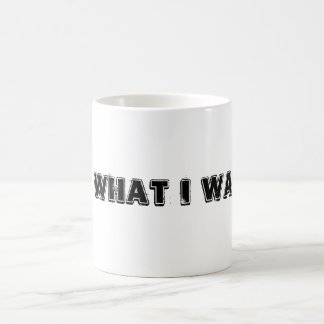Ich tue, was ich will! tasse