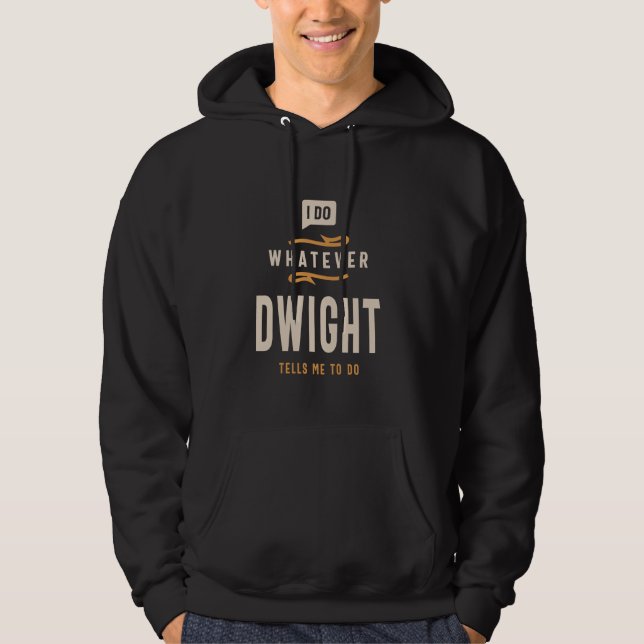 Ich tue, was immer ich tun soll - Name Dwight Hoodie (Vorderseite)
