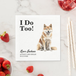 Ich tue zu Akita Inu Hochzeitsempfang Serviette