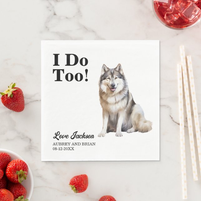 Ich tue zu Alaskan Malamute Hochzeitsempfang Serviette (Beispiel)