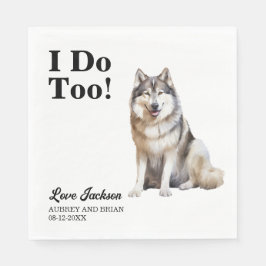 Ich tue zu Alaskan Malamute Hochzeitsempfang Serviette