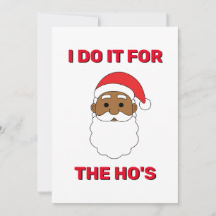 Ich tu's für die Ho's African American Santa Weiß Feiertagskarte
